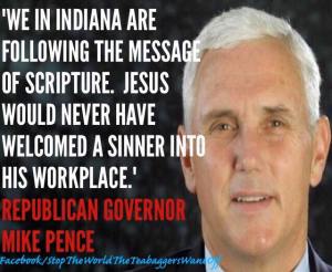 Mike Pence of Indiana pretends to speak on behalf of Xians everywhere.